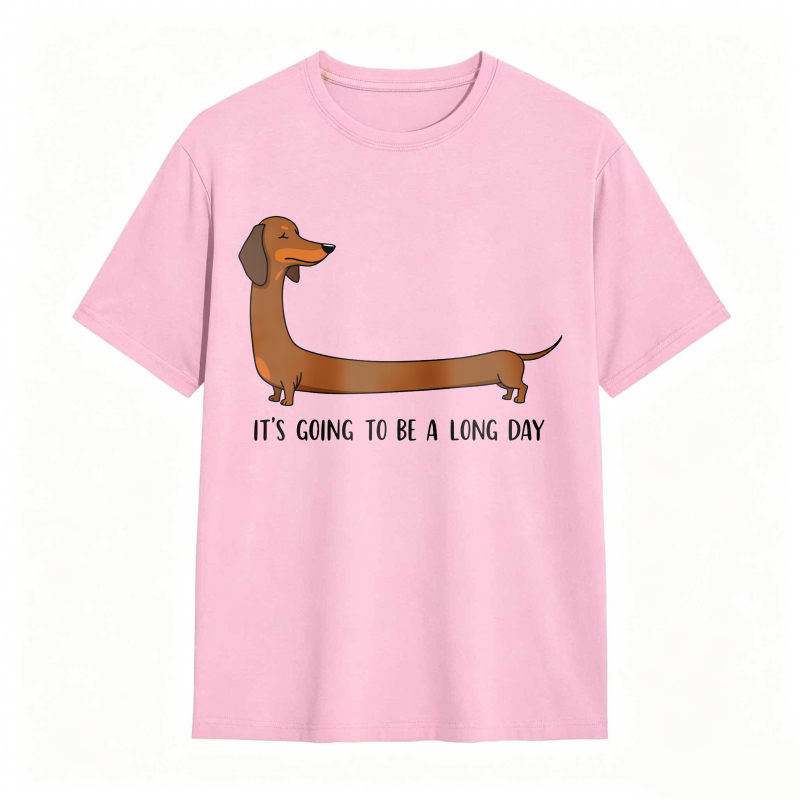 Dachshund Dog With Long Body And Text Its Going To Be A Long Day Unisex Classic T-shirt