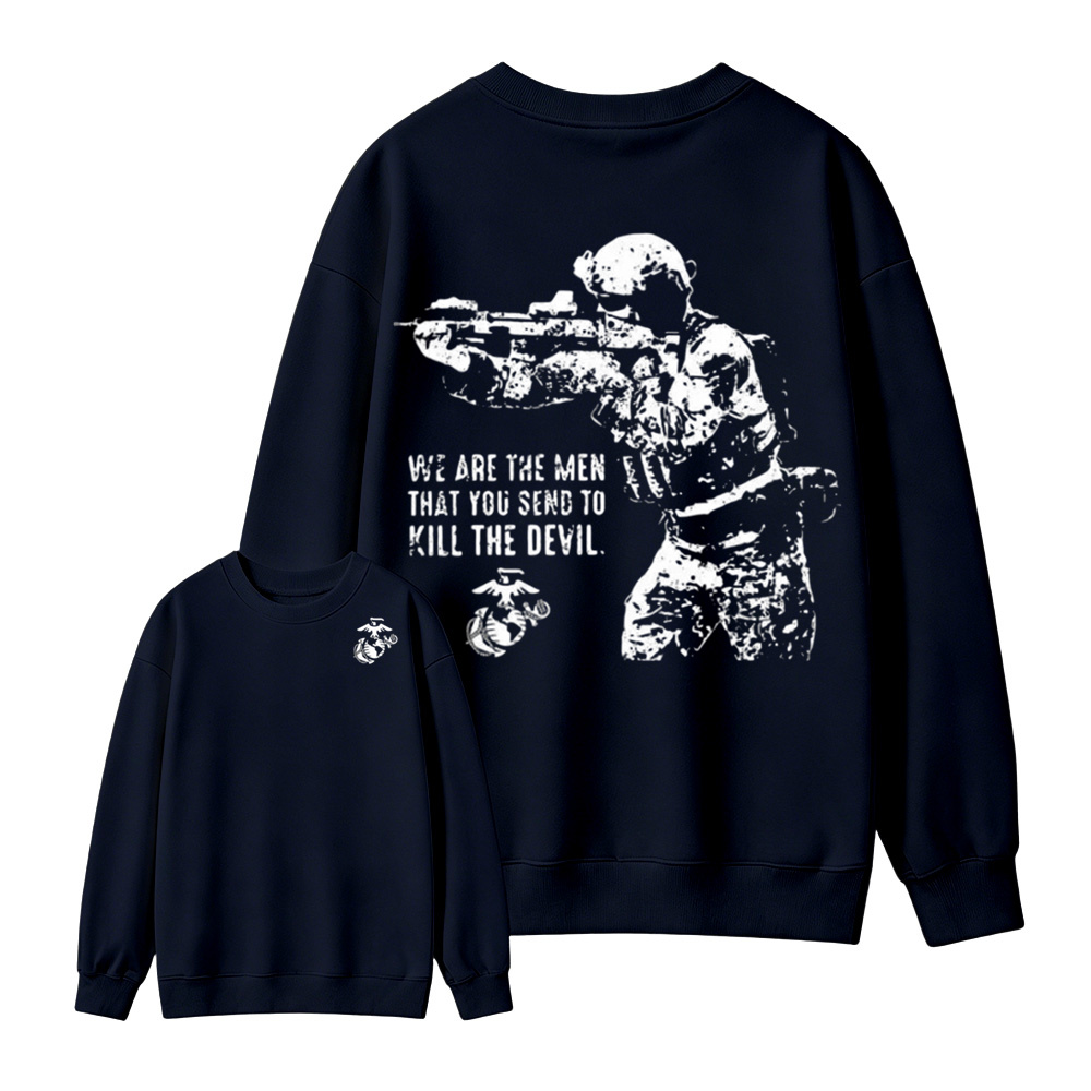 USMC We Are The Men Kill The Devil Double Sided Crewneck Sweatshirt