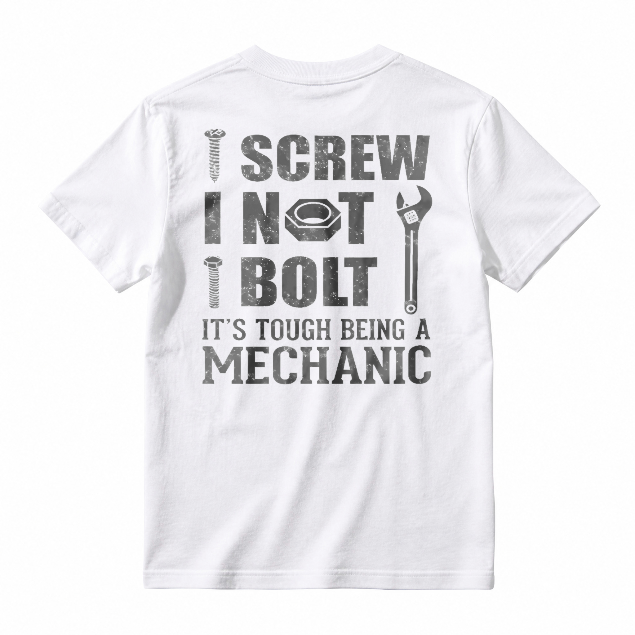 I Screw I Not I Bolt Its Tough Being A Mechanic Funny Mechanic Tool Graphic T-shirt