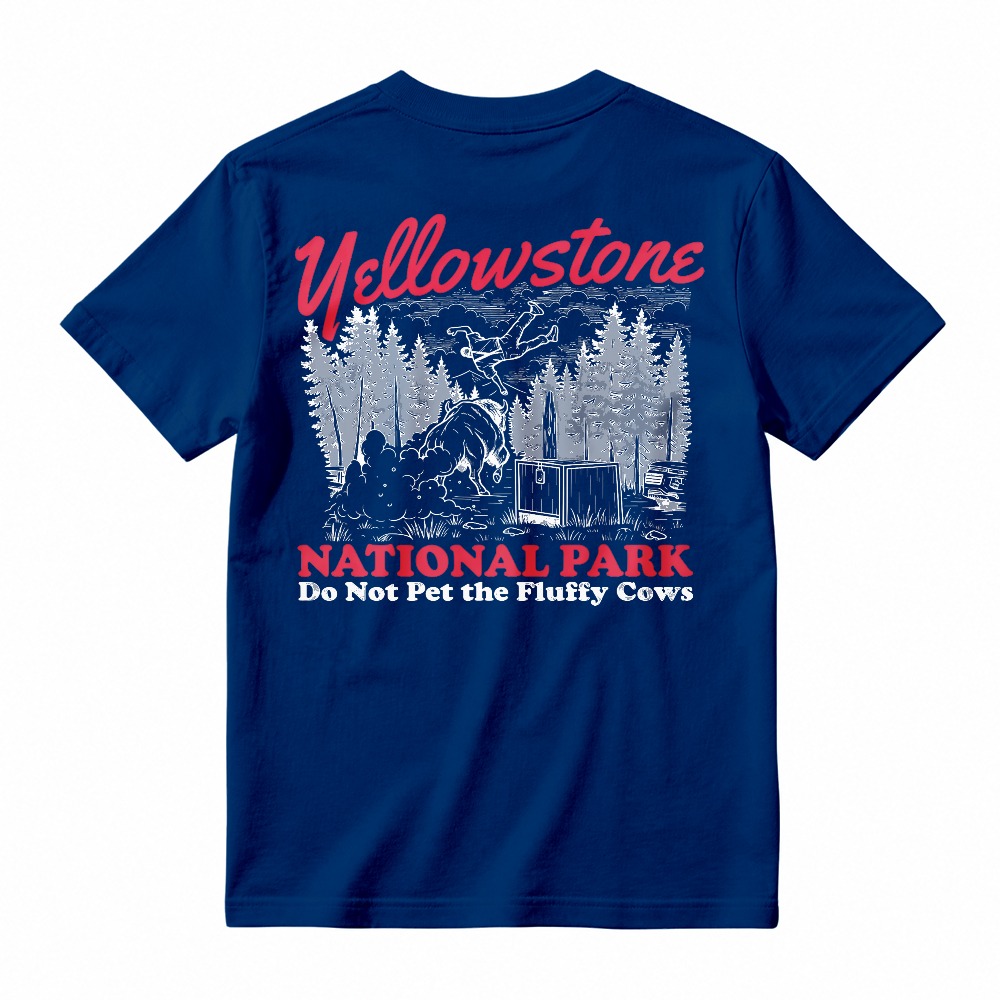 Yellowstone National Park Do Not Pet The Fluffy Cows Graphic T-shirt