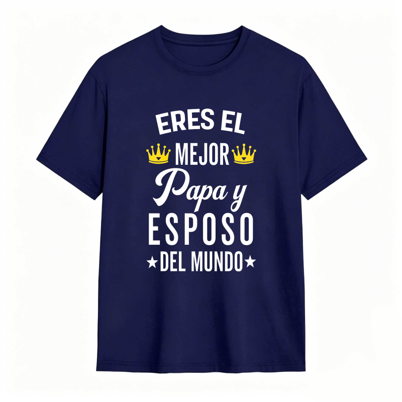 You Are The Best Dad And Husband In The World Unisex Classic T-shirt