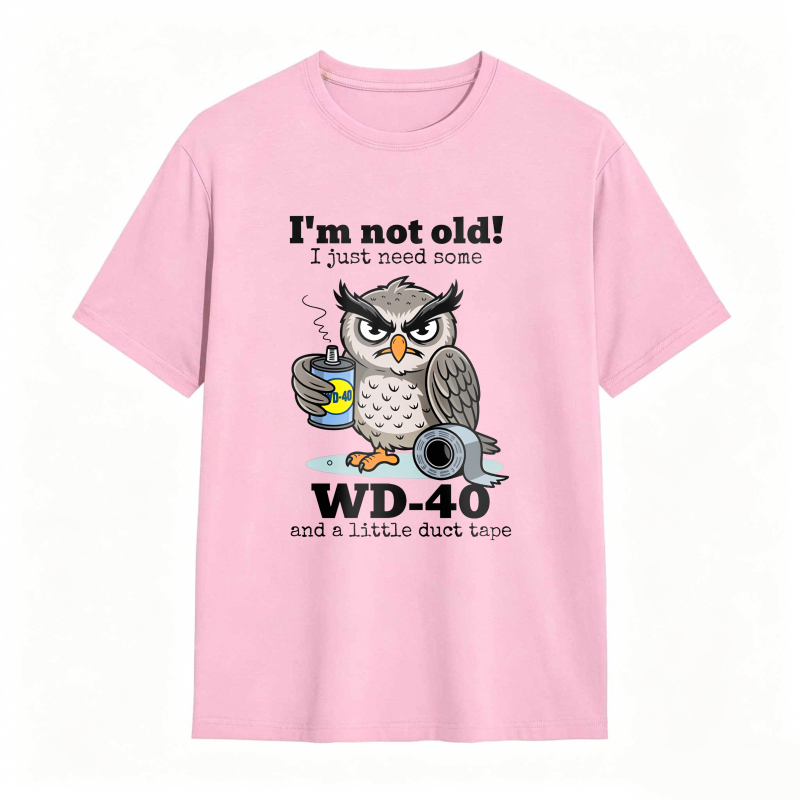 Owl I'm Not Old I Just Need Some T-Shirt