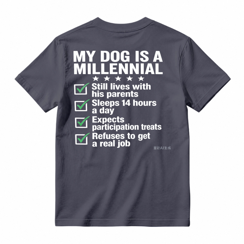 My Dog Is A Millennial Funny Checklist Graphic T-shirt