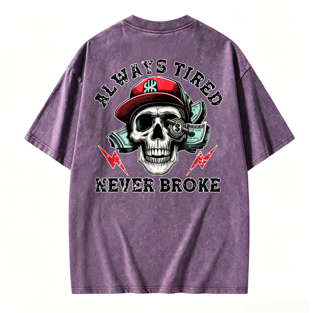 Skull With Red Cap And Dollar Bills Always Tired Never Broke Graphic Washed T-shirt