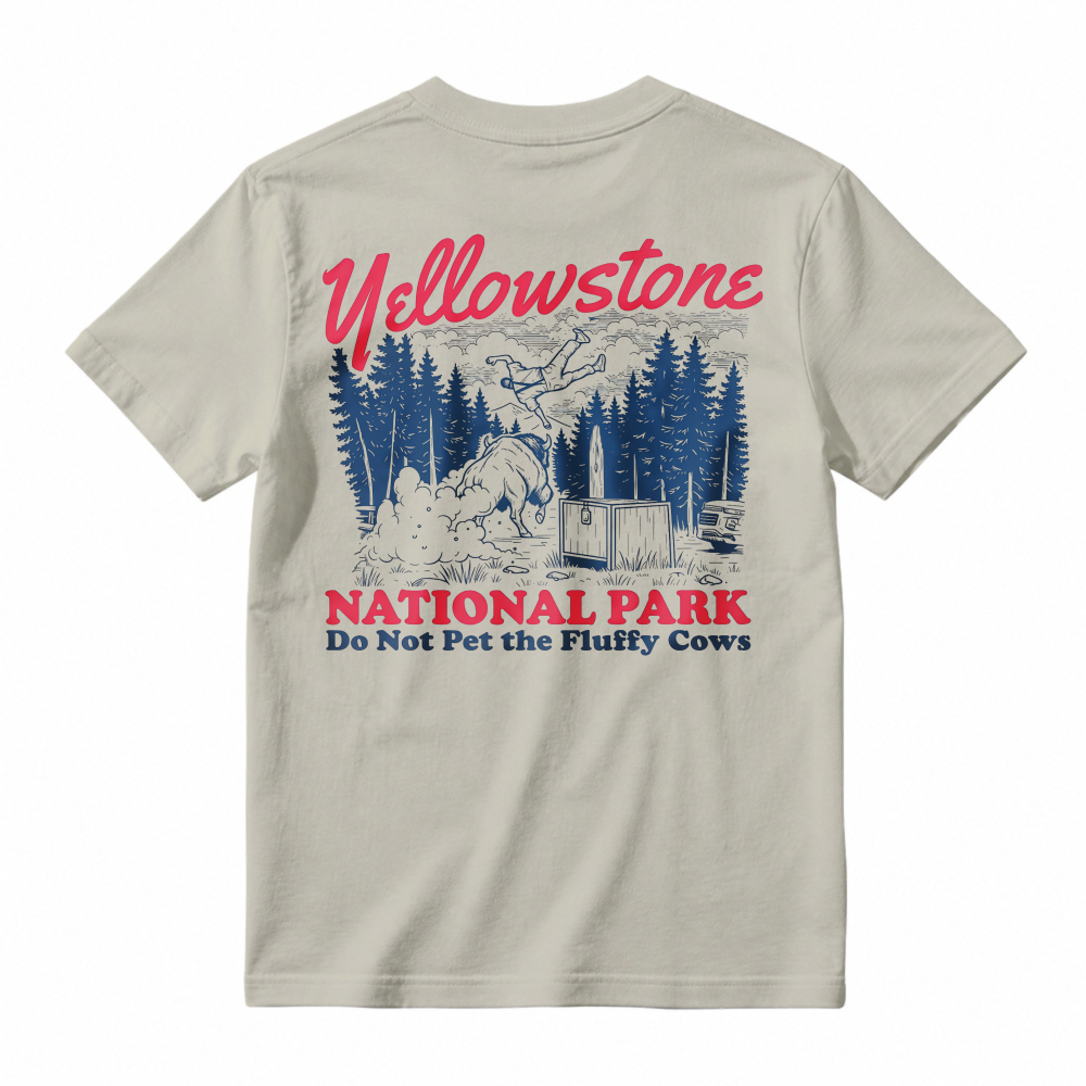 Yellowstone National Park Do Not Pet The Fluffy Cows Graphic T-shirt