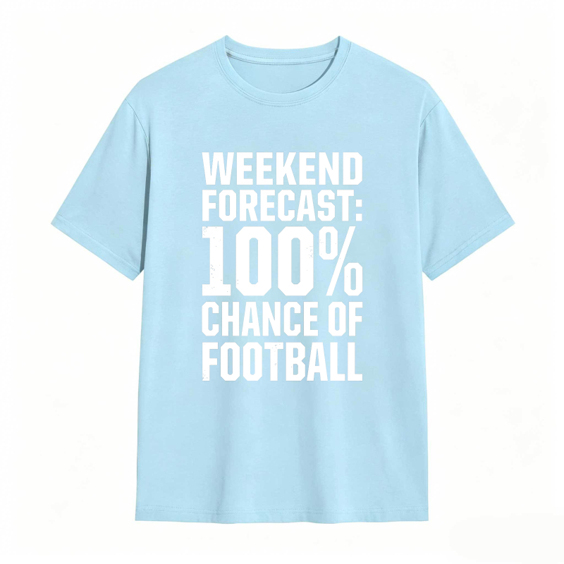Weekend Forecast 100 Percent Chance Of Football Unisex Classic T-shirt