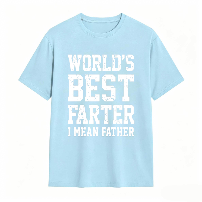 Worlds Best Farter I Mean Father Unisex Classic T-shirt