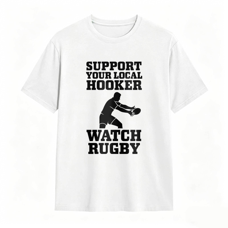 Support Your Local Hooker Watch Rugby Unisex Classic T-shirt