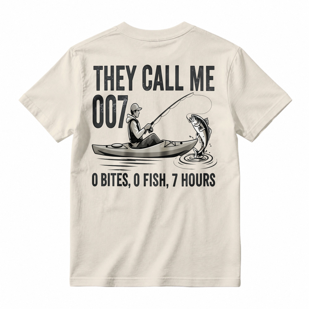 They Call Me 007 0 Bites 0 Fish 7 Hours Funny Fishing Humor T-shirt