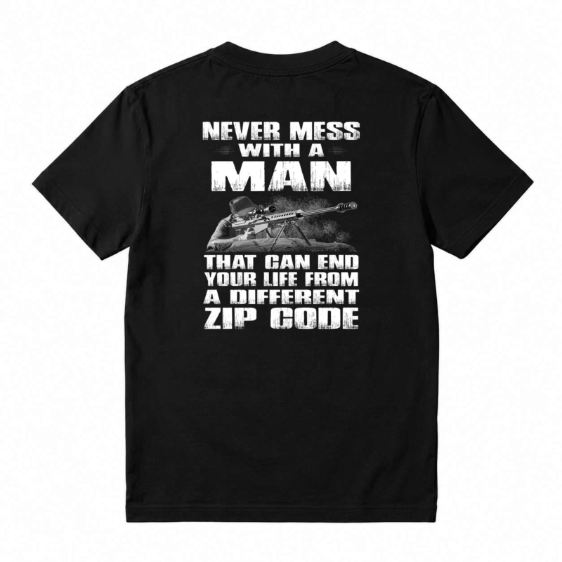 Never Mess With A Man Sniper Quote Unisex Classic T-shirt