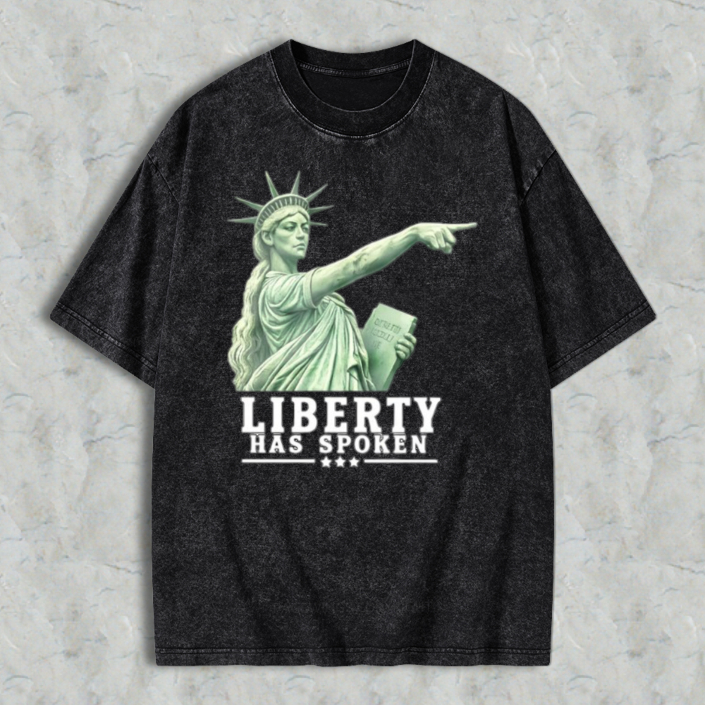 Liberty Has Spoken Statue Of Liberty Pointing Graphic Washed T-shirt