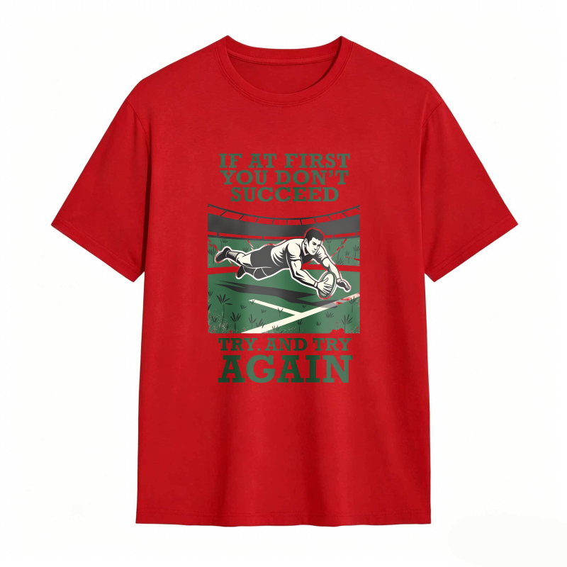 Rugby Player Tackle Scene With Motivational Quote If At First You Dont Succeed Try And Try Again Unisex Classic T-shirt