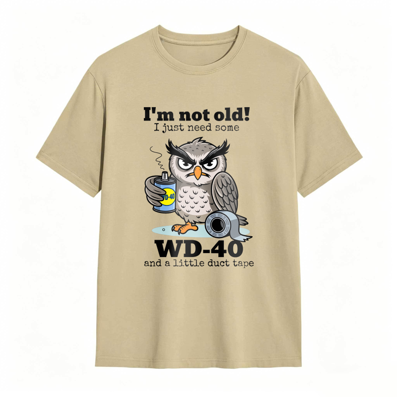 Owl I'm Not Old I Just Need Some T-Shirt