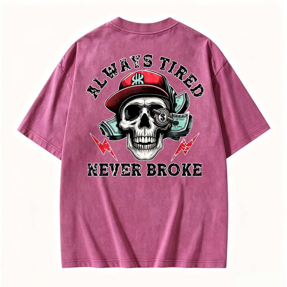 Skull With Red Cap And Dollar Bills Always Tired Never Broke Graphic Washed T-shirt
