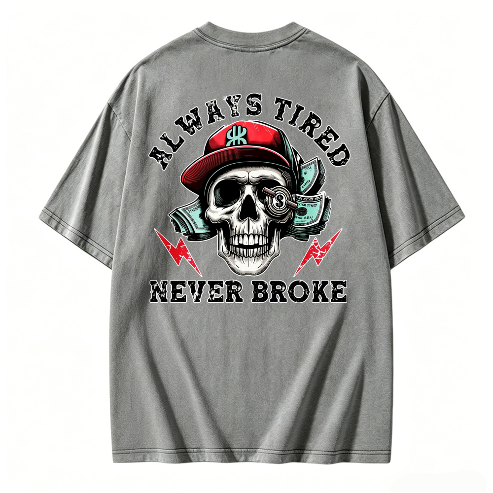 Skull With Red Cap And Dollar Bills Always Tired Never Broke Graphic Washed T-shirt