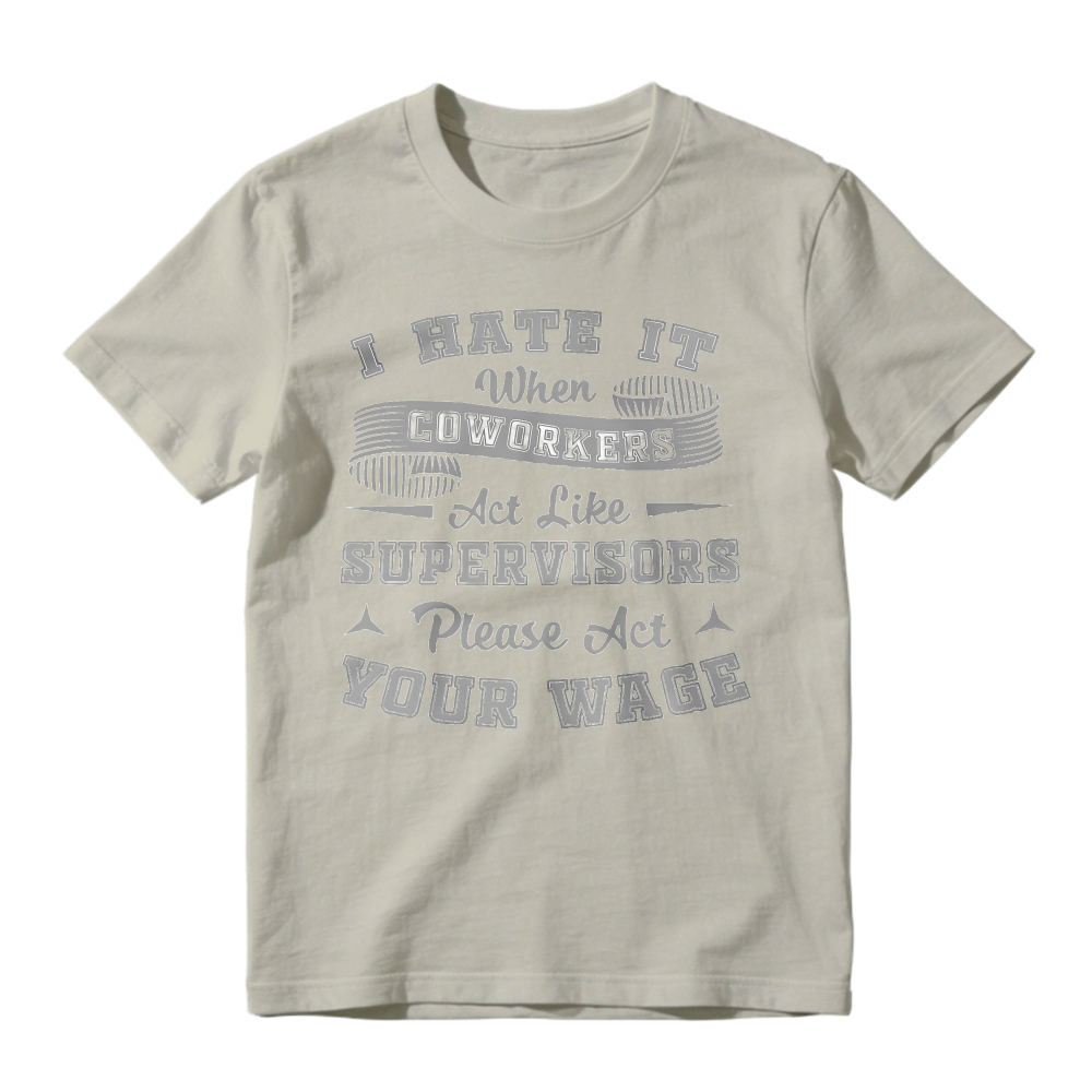 Sarcastic Office Humor Tee, Funny Workplace Quote Tshirt
