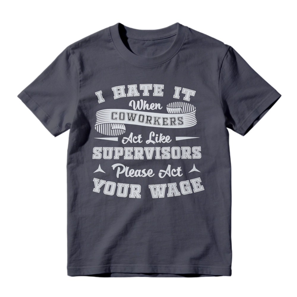 Sarcastic Office Humor Tee, Funny Workplace Quote Tshirt