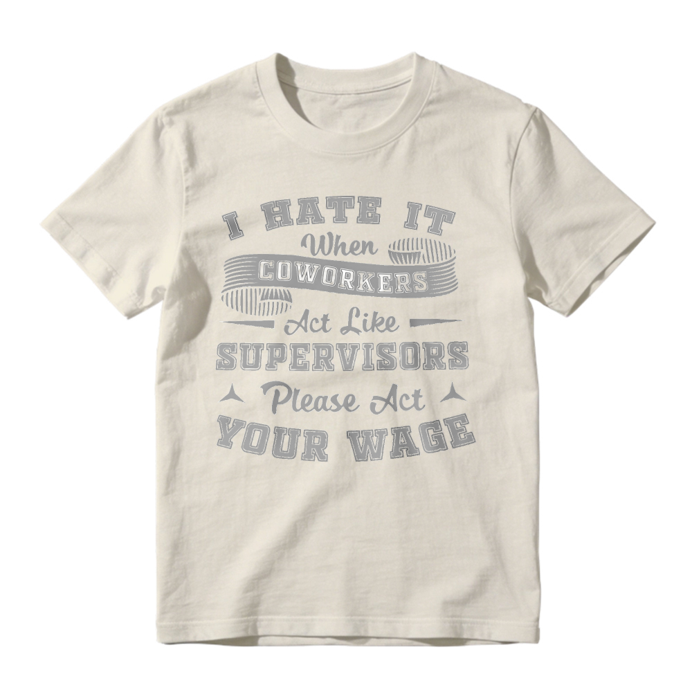 Sarcastic Office Humor Tee, Funny Workplace Quote Tshirt