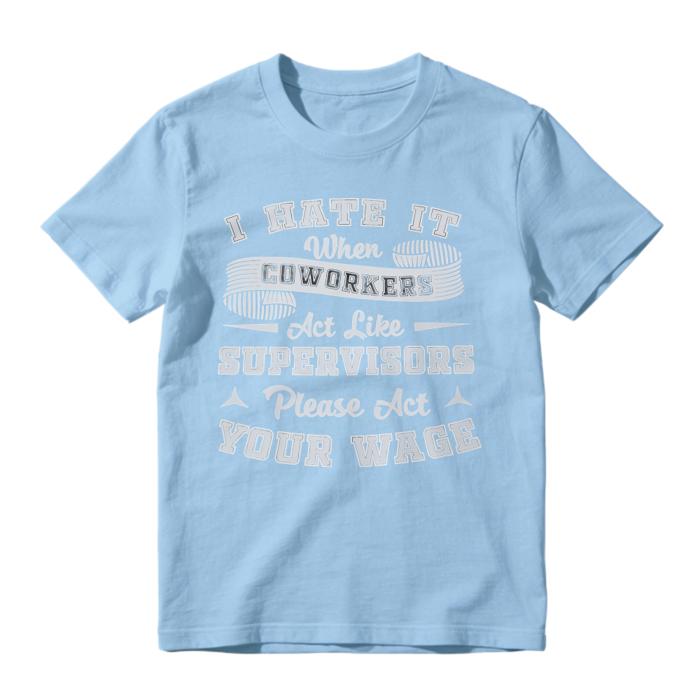 Sarcastic Office Humor Tee, Funny Workplace Quote Tshirt