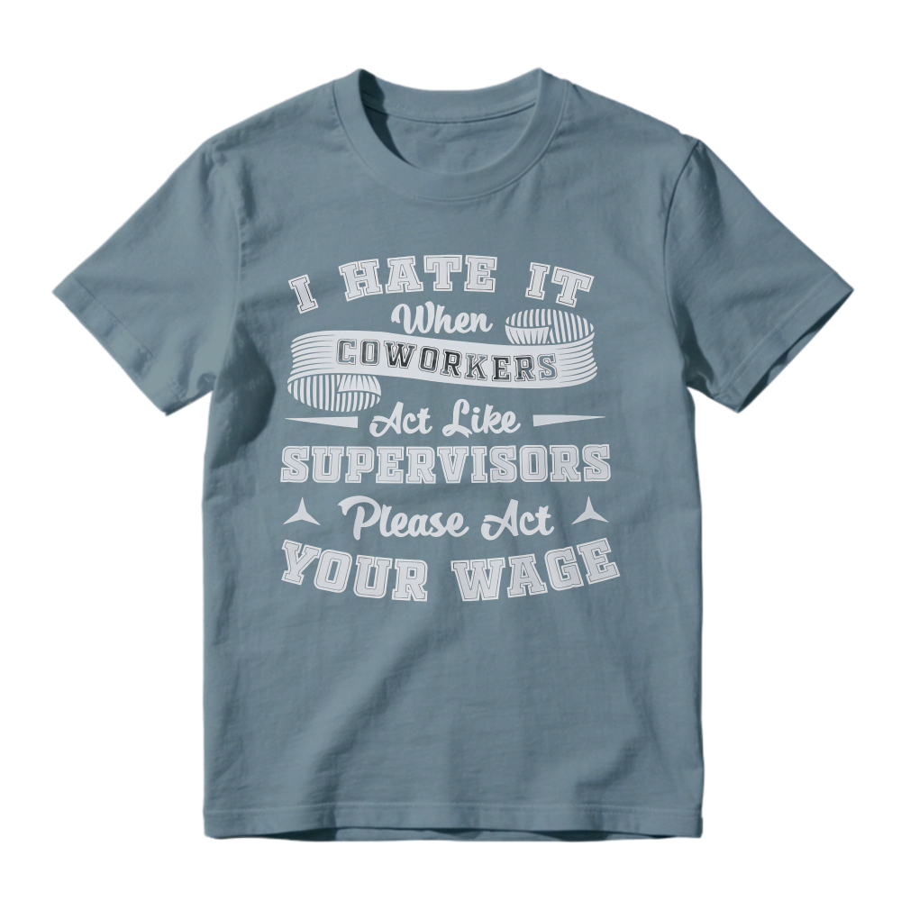 Sarcastic Office Humor Tee, Funny Workplace Quote Tshirt