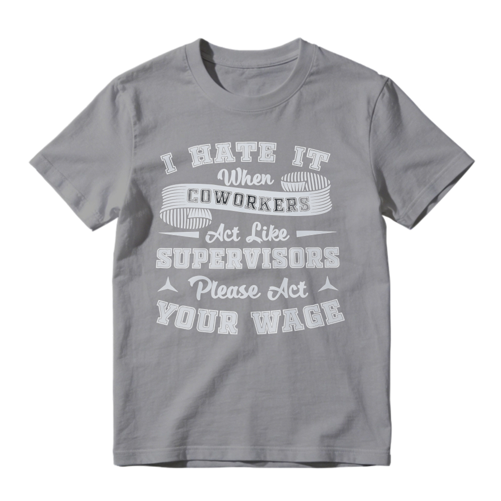 Sarcastic Office Humor Tee, Funny Workplace Quote Tshirt