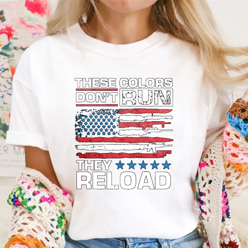 American Flag And Gun Graphic These Colors Dont Run They Reload T-shirt