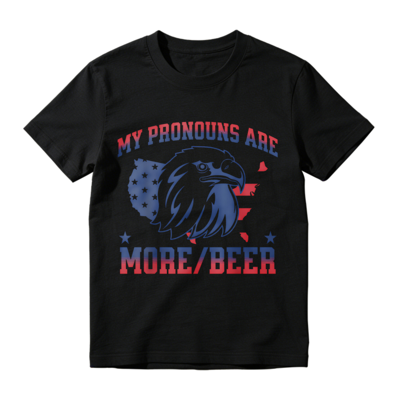 Eagle With American Flag Design And Text My Pronouns Are More Beer T-shirt