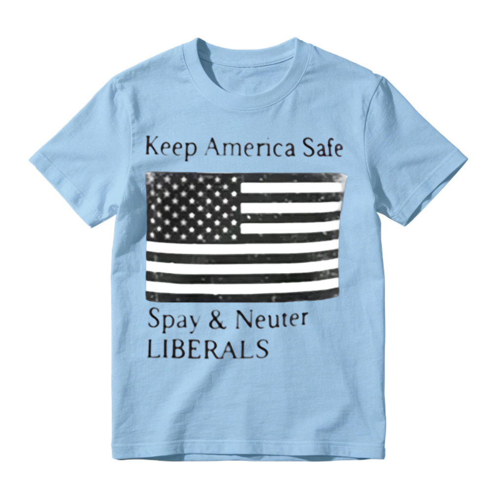 Keep America Safe Spay & Neuter Liberals Graphic T-Shirt