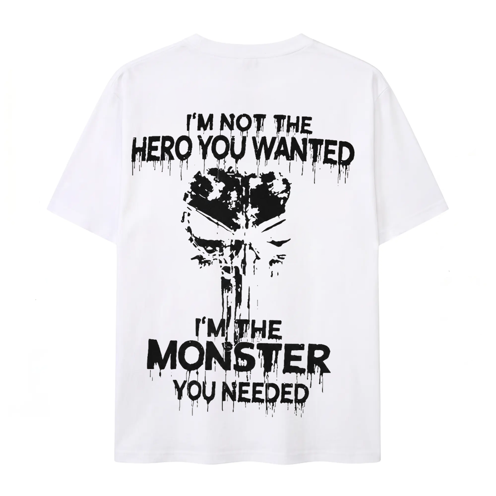 I'm Not The Hero You Wanted I'm The Monster You Needed Skull Print Men's T-Shirt