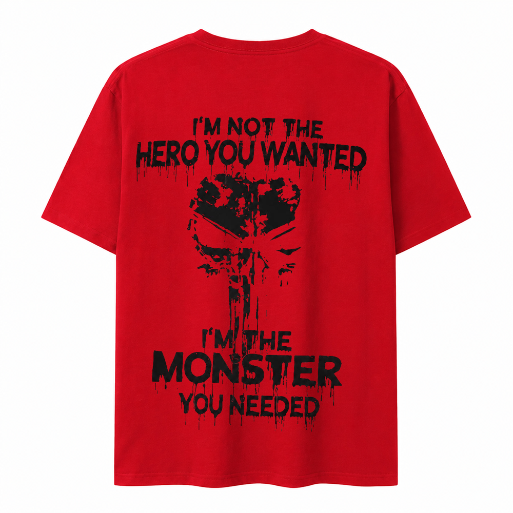 I'm Not The Hero You Wanted I'm The Monster You Needed Skull Print Men's T-Shirt