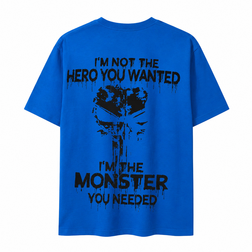 I'm Not The Hero You Wanted I'm The Monster You Needed Skull Print Men's T-Shirt