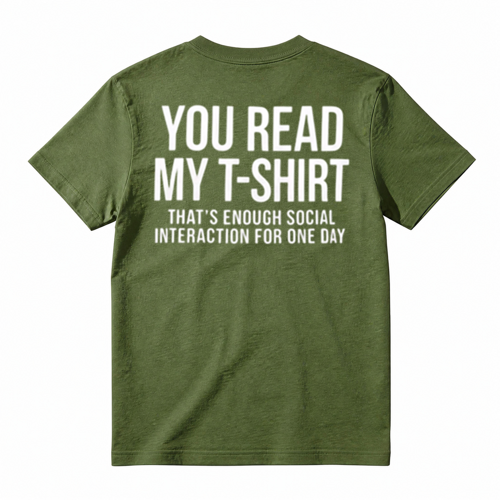 You Read My T‑Shirt Funny Introvert T‑Shirt, That’s Enough Social Interaction For One Day Tee