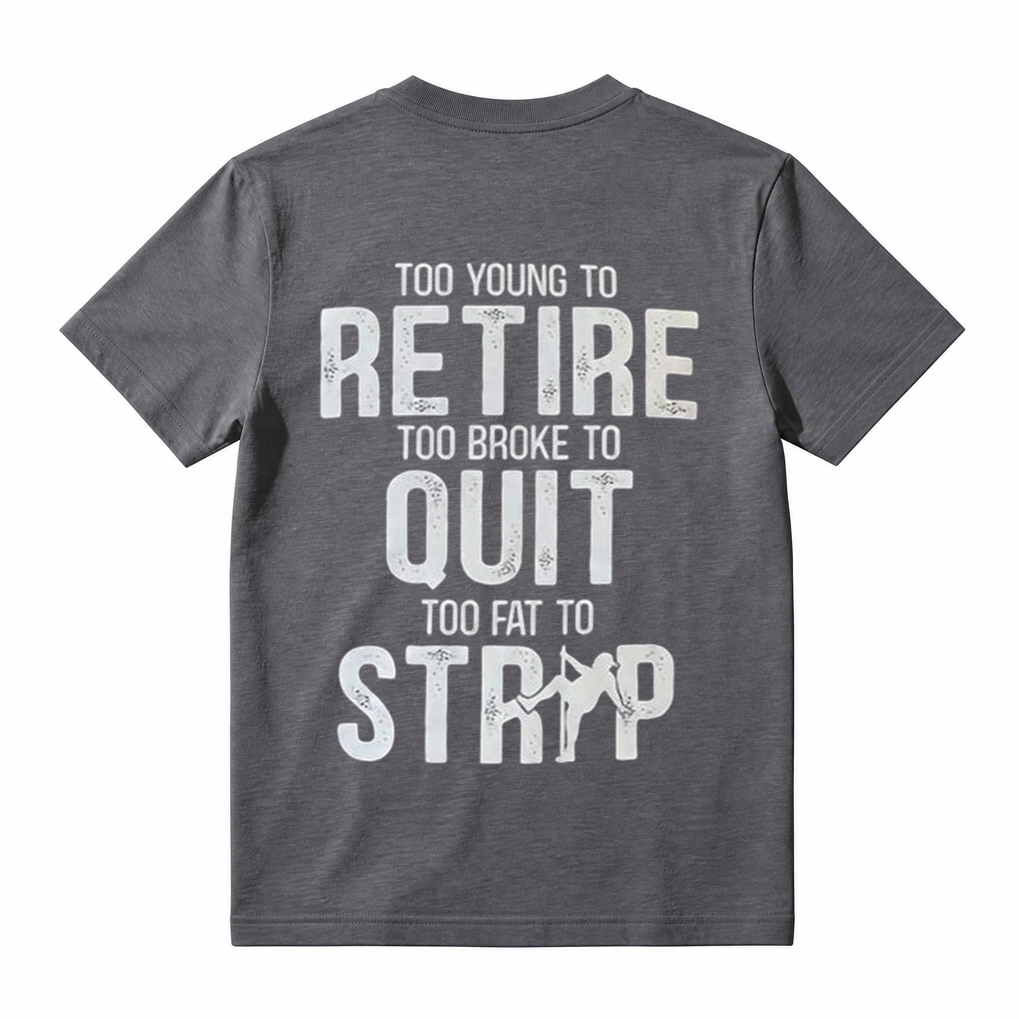 Too Young to Retire Graphic T-Shirt
