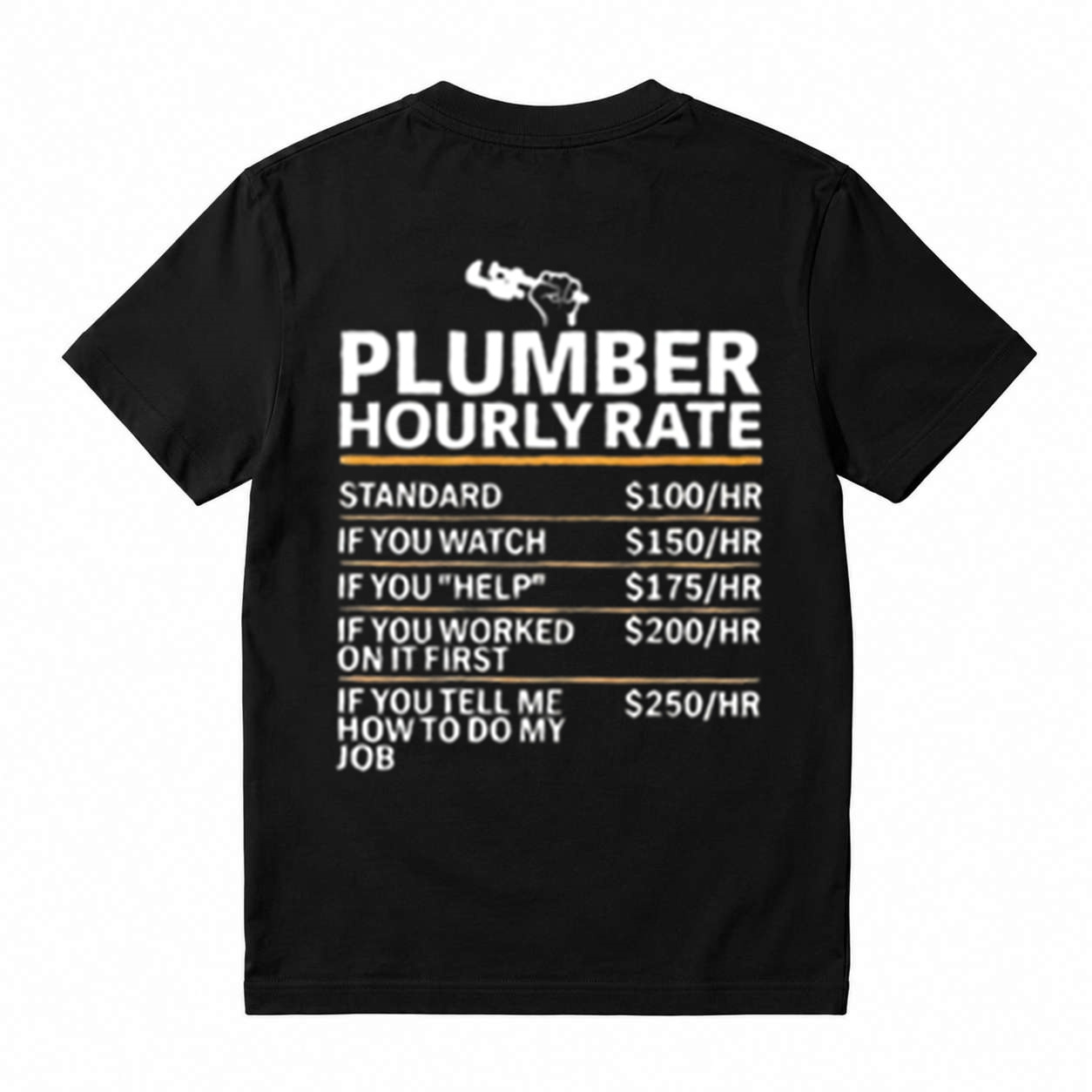 Funny Plumber Hourly Rate Graphic Tee, Humor Trade Worker Plumber Casual T‑Shirt