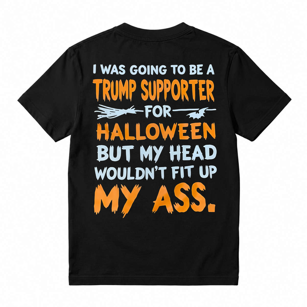 Funny Halloween Joke T-Shirt, I Was Going To Be A Supporter For Halloween Graphic Tee