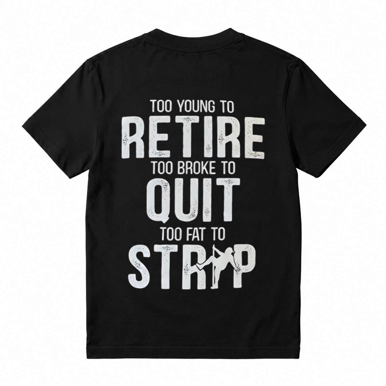 Too Young to Retire Graphic T-Shirt