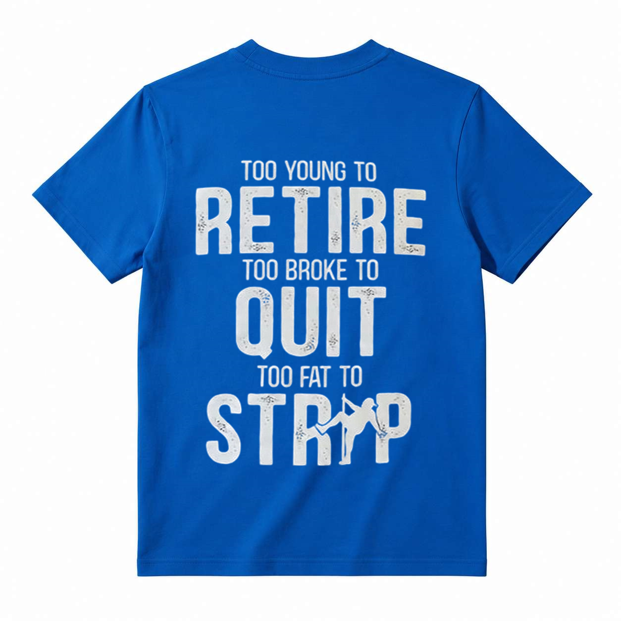Too Young to Retire Graphic T-Shirt