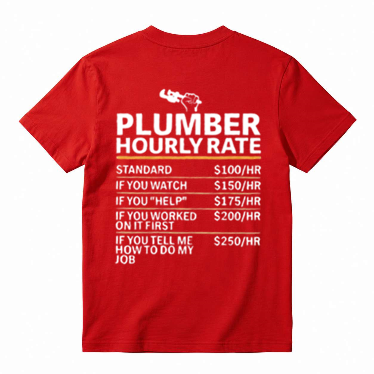 Funny Plumber Hourly Rate Graphic Tee, Humor Trade Worker Plumber Casual T‑Shirt