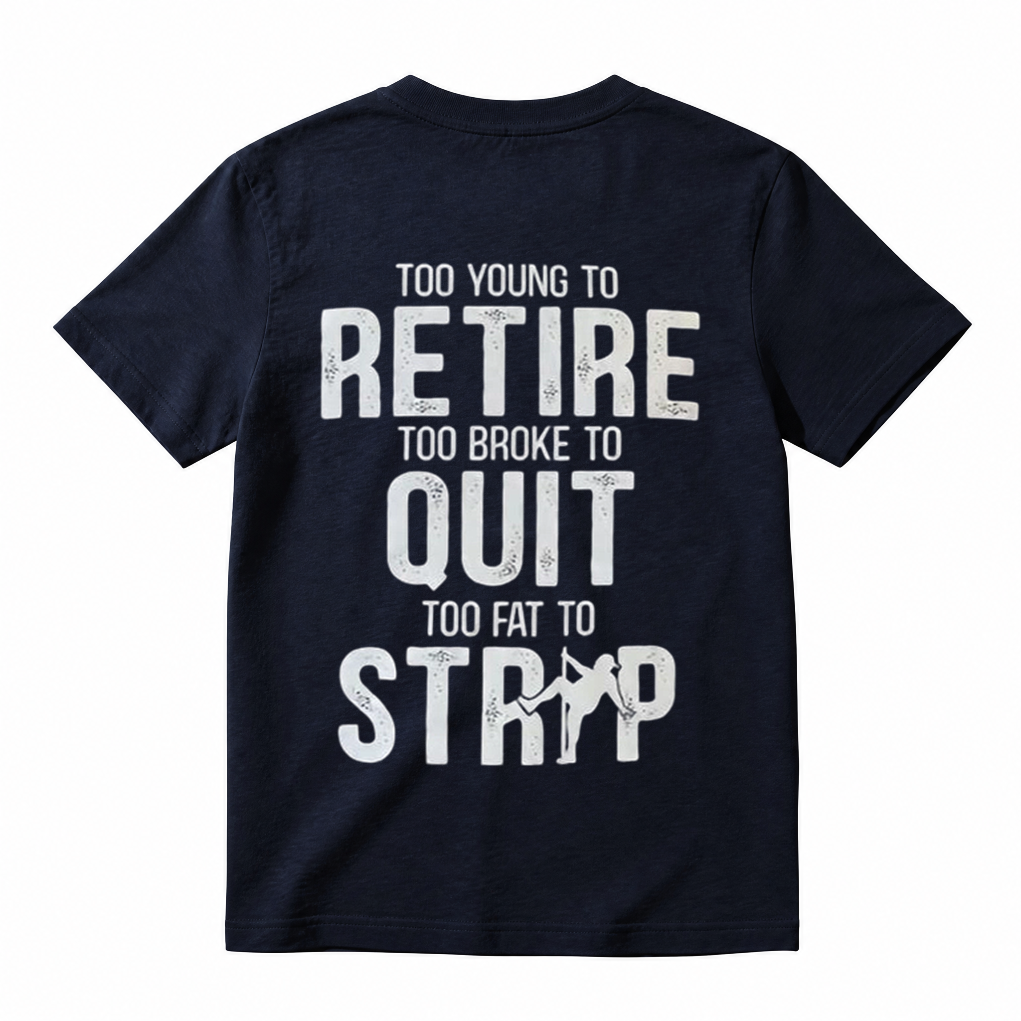 Too Young to Retire Graphic T-Shirt