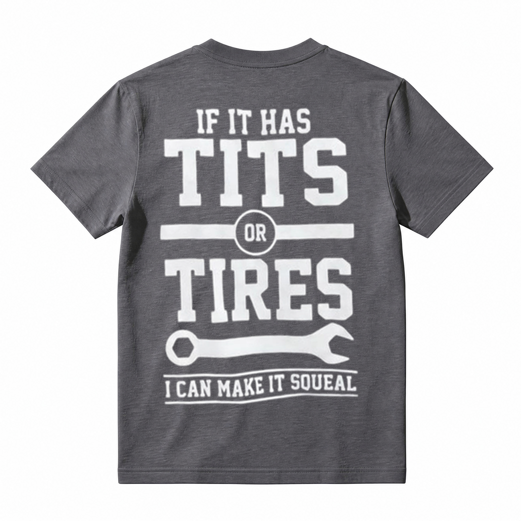 If It Has Tits Or Tires I Can Make It Squeal Mechanic Shirt