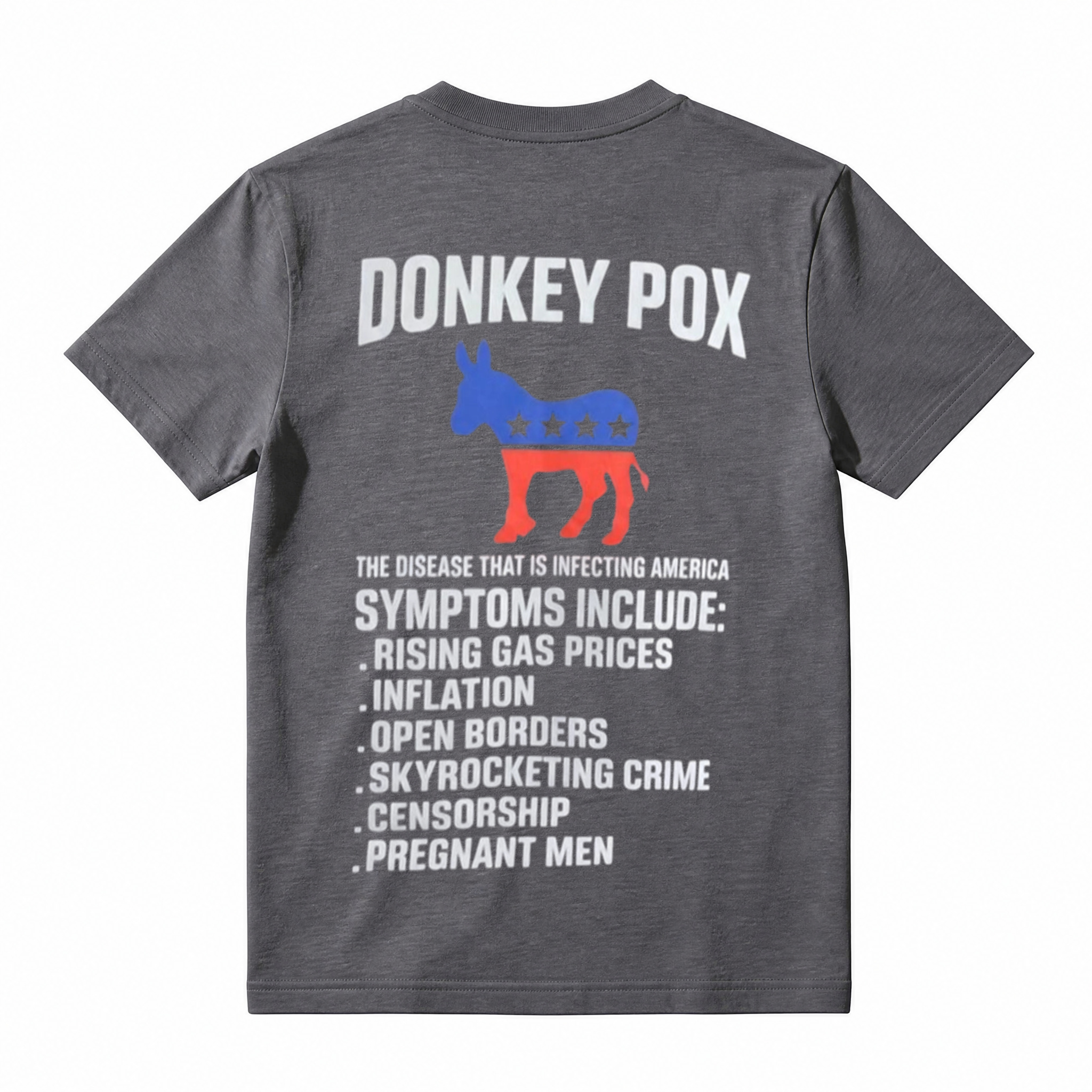 Funny Donkey Pox Symptoms Conservative Political Shirt Republican Anti Liberal America Statement Tee