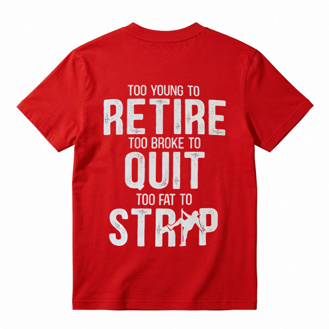 Too Young to Retire Graphic T-Shirt