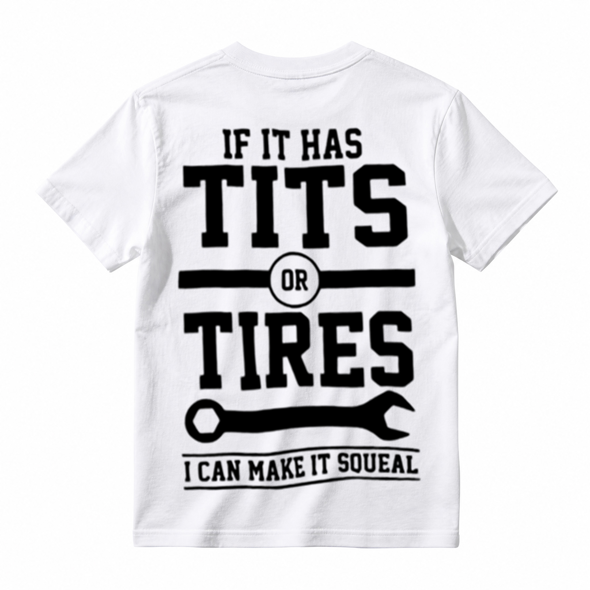 If It Has Tits Or Tires I Can Make It Squeal Mechanic Shirt