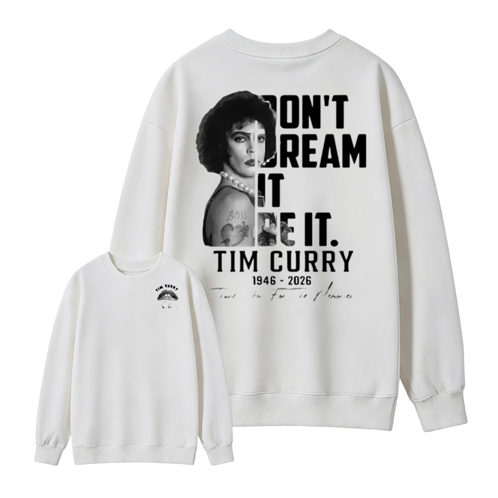 Don't Dream It Be It Sweatshirt