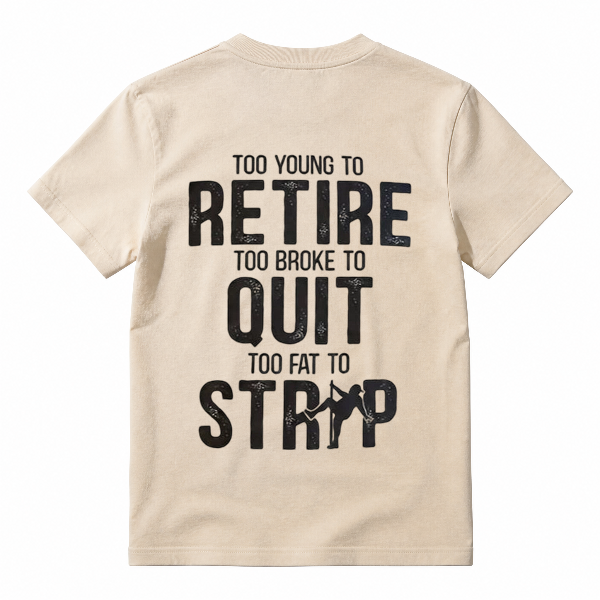 Too Young to Retire Graphic T-Shirt