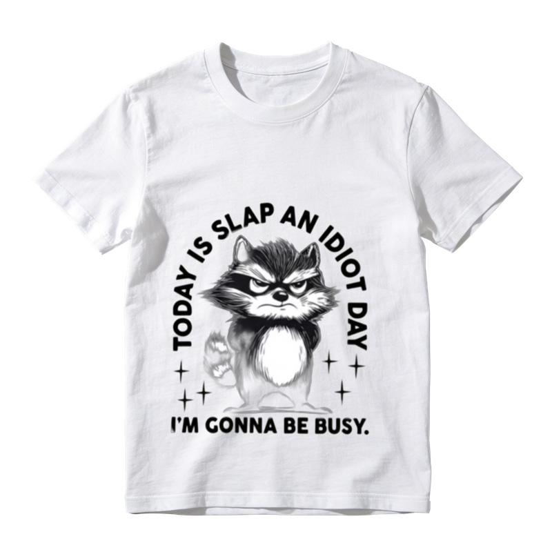 Today Is Slap An Idiot Day Raccoon Graphic T-Shirt