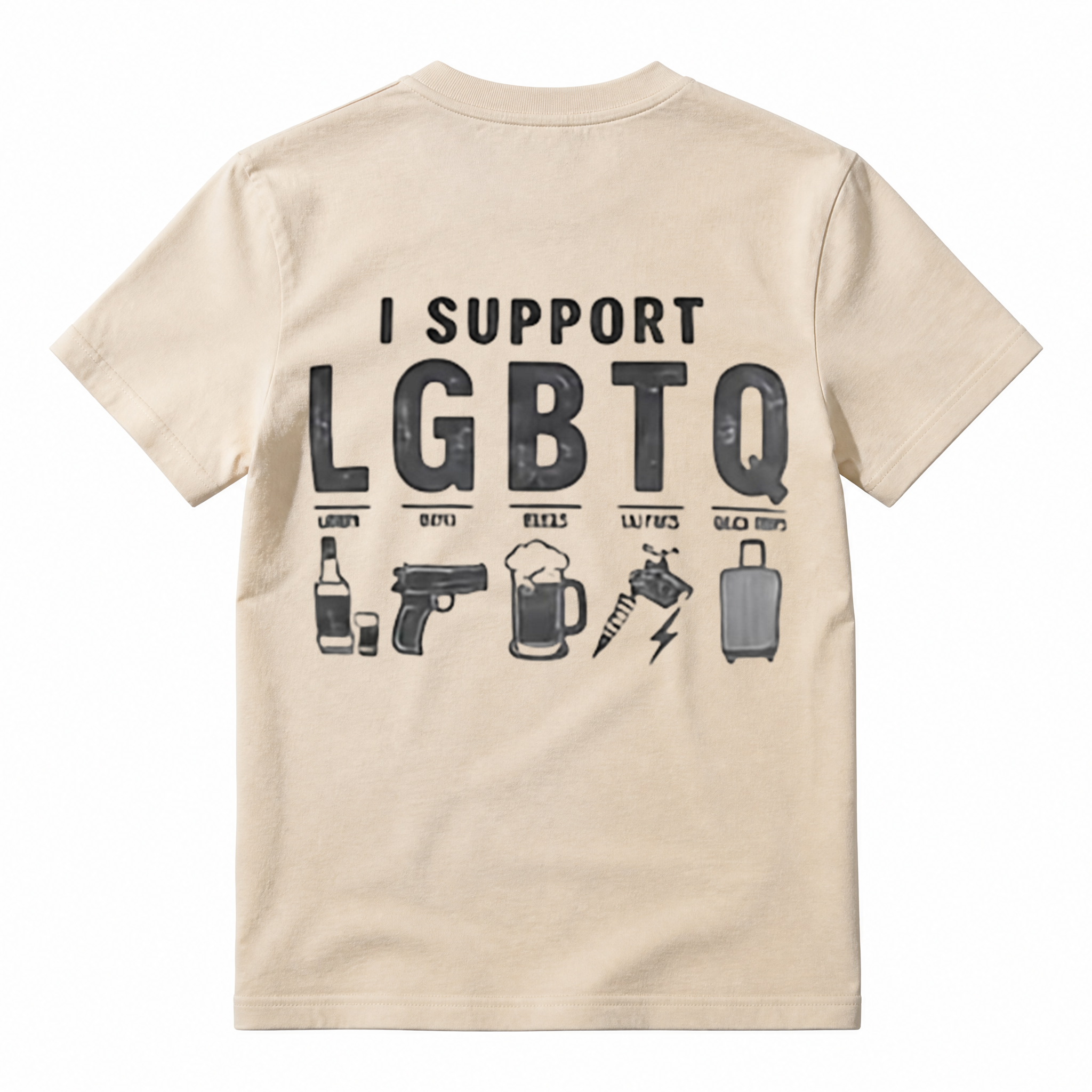 Funny Parody Graphic Tee, I Support LGBTQ Liquor Guns Beer Sarcastic Humor T-Shirt