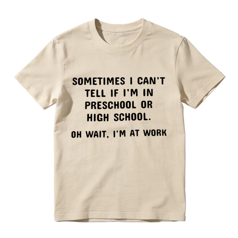 Funny Work Office Humor Tee, Sarcastic Workplace Quote Graphic Casual T‑Shirt