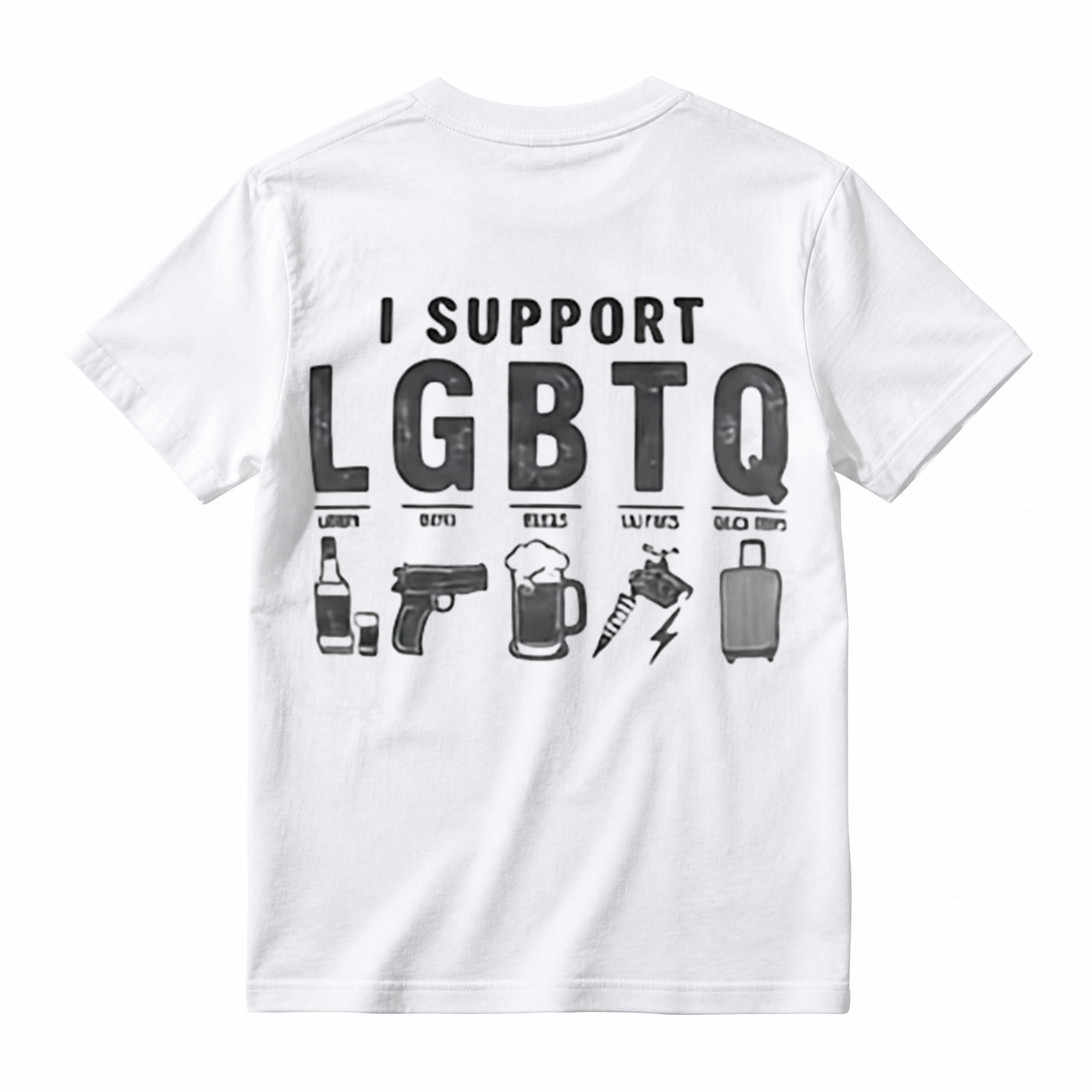 Funny Parody Graphic Tee, I Support LGBTQ Liquor Guns Beer Sarcastic Humor T-Shirt