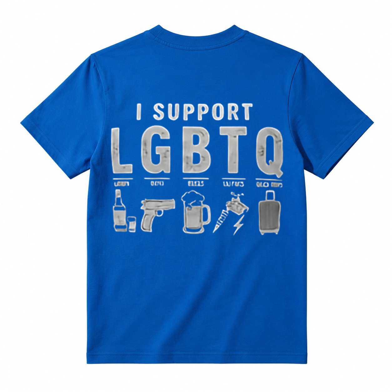Funny Parody Graphic Tee, I Support LGBTQ Liquor Guns Beer Sarcastic Humor T-Shirt
